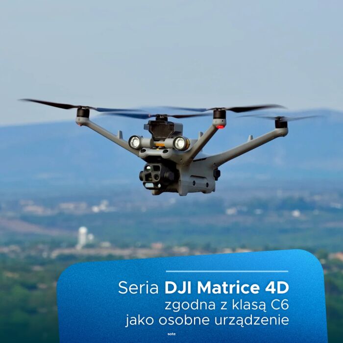 Seria DJI Matrice 4D zgodna z klasą C6 jako osobne urządzenie